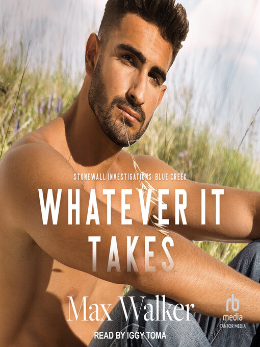 Title details for Whatever It Takes by Max Walker - Available